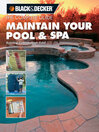 The Complete Guide (eBook): Maintain Your Pool & Spa: Repair & Upkeep Made Easy